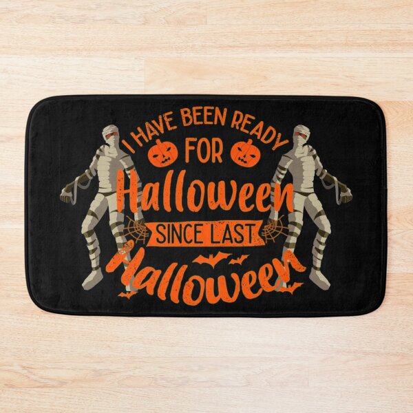 Item preview, i have been ready for halloween since last halloween designed and sold by PUNCH ME IN SHOP.