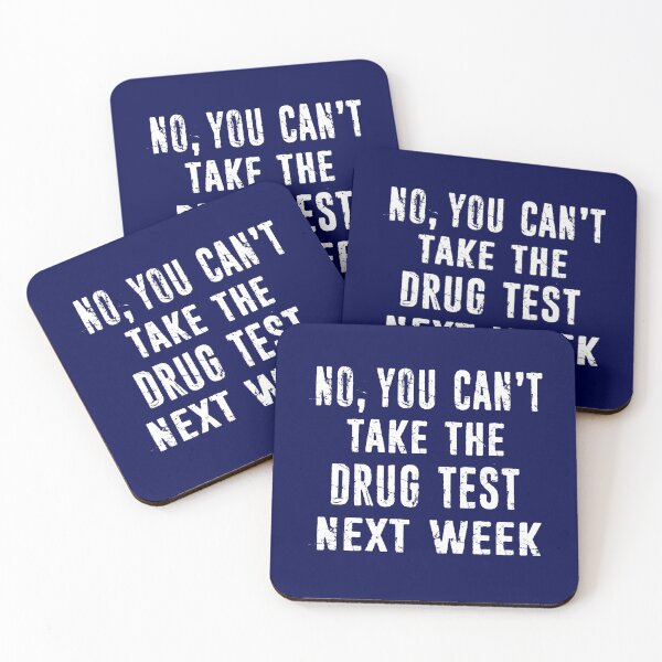 Item preview, Probation Officer Gift Parole Officer Drug Test - You Can't Take The Drug Test Next Week designed and sold by niftee.