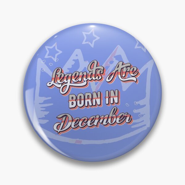 Item preview, Legends Are Born In December designed and sold by SiSiDi.