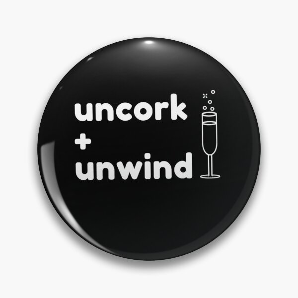 Item preview, Uncork And Unwind designed and sold by Vivoh12.