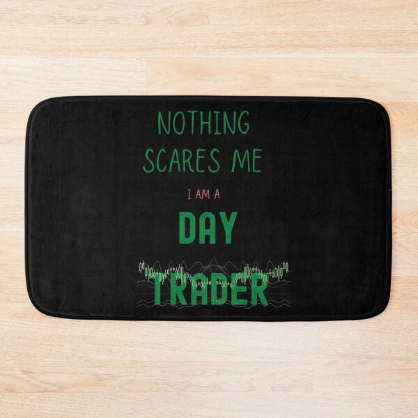 Item preview, nothing scares me i am a day trander designed and sold by FourNuns.