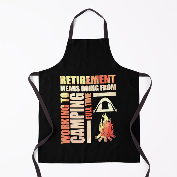 Item preview, Retirement Means Going From Working To Camping designed and sold by perfectpresents.