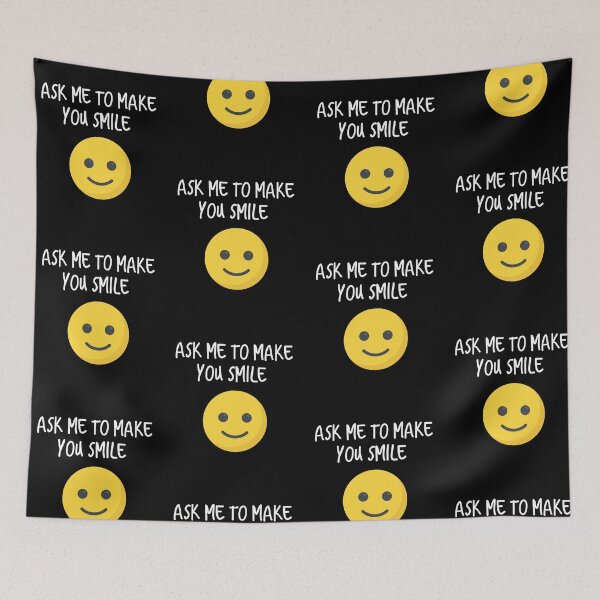 Item preview, Ask me to make you smile designed and sold by ThePrintCrafty.