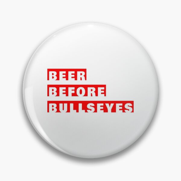 Item preview, Beer before bullseyes designed and sold by TheGreenGoat.