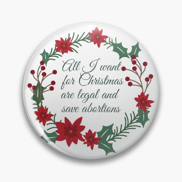 Item preview, All I want for christmas are legal and save abortions  designed and sold by berlinsisters.