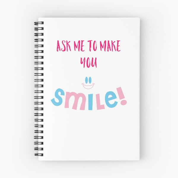 Item preview, Ask me to make you smile  designed and sold by ThePrintCrafty.