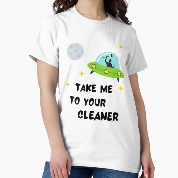 Item preview, Take Me To Your Cleaner Flying Saucer Space Humor designed and sold by SavvyCleaner.