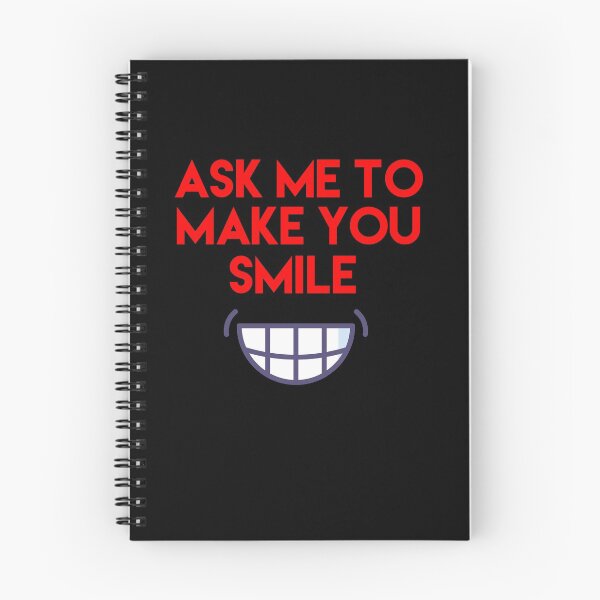 Item preview, Ask me to make you smile designed and sold by ThePrintCrafty.