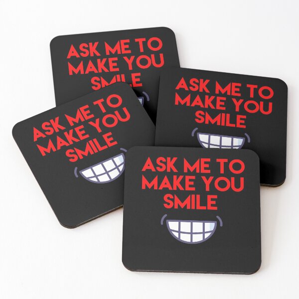 Item preview, Ask me to make you smile designed and sold by ThePrintCrafty.