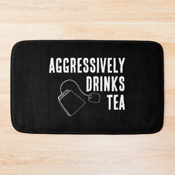 Item preview, Aggressively Drinks Tea designed and sold by PatternSquare.