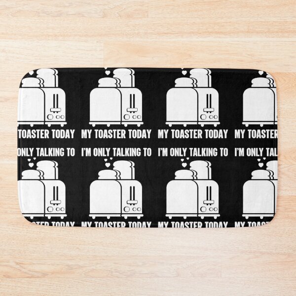 Item preview, I'm Only Talking To My Toaster Today | Funny designed and sold by GravitiTees.