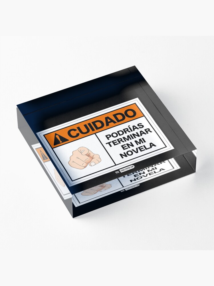 Vista alternativa de Bloque acrílico ¡Cuidado! Podrías terminar en mi novela