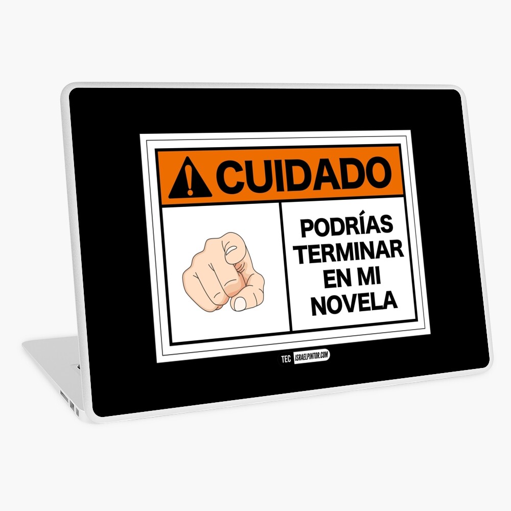 ¡Cuidado! Podrías terminar en mi novela Vinilo para portátil