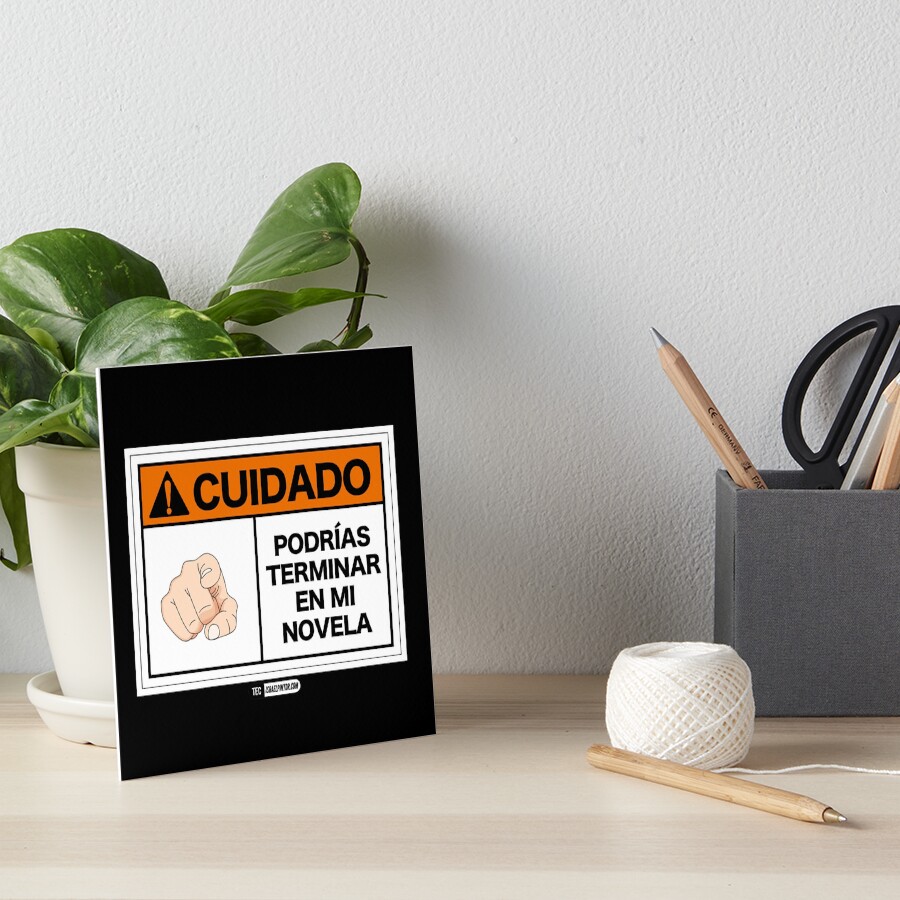 ¡Cuidado! Podrías terminar en mi novela Lámina rígida