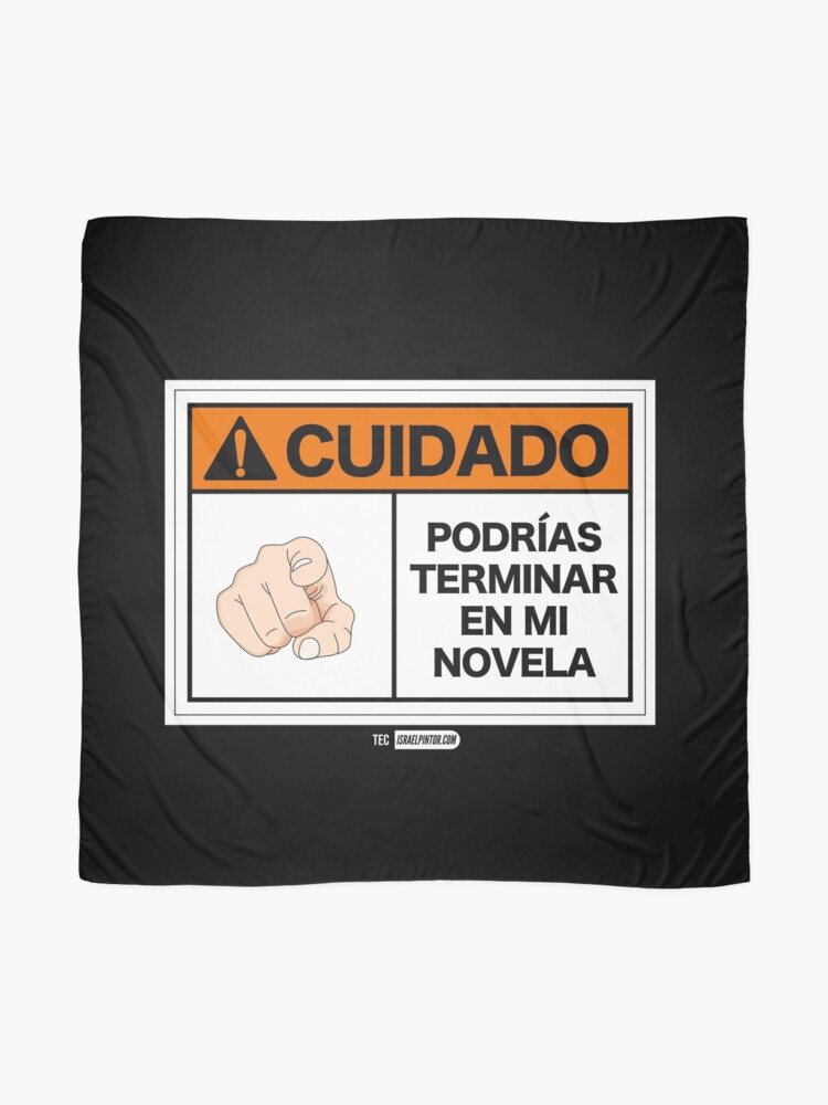 Vista alternativa de Pañuelo ¡Cuidado! Podrías terminar en mi novela