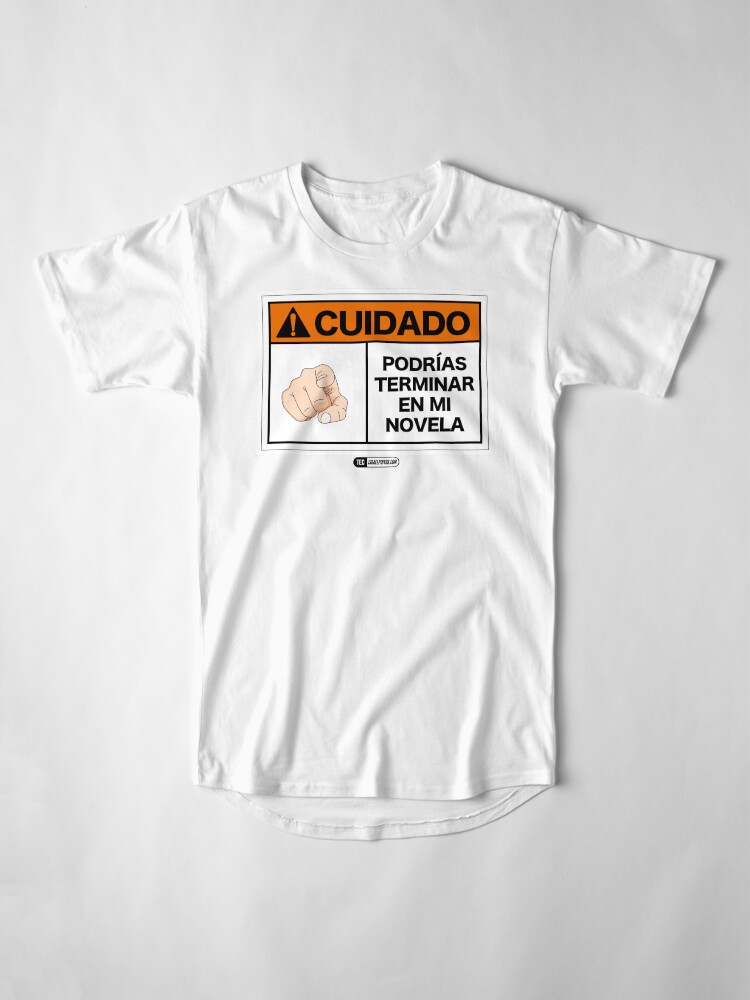 Vista alternativa de Camiseta larga ¡Cuidado! Podrías terminar en mi novela