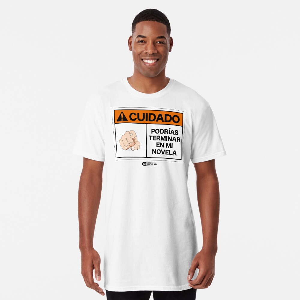 ¡Cuidado! Podrías terminar en mi novela Camiseta larga