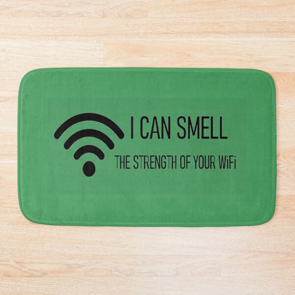 Item preview, I CAN SMELL THE STRENGTH OF YOUR WIFI designed and sold by onemoormove.