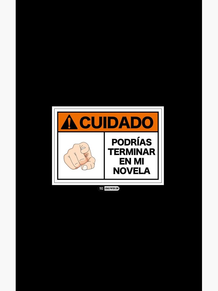 ¡Cuidado! Podrías terminar en mi novela de israelpintor