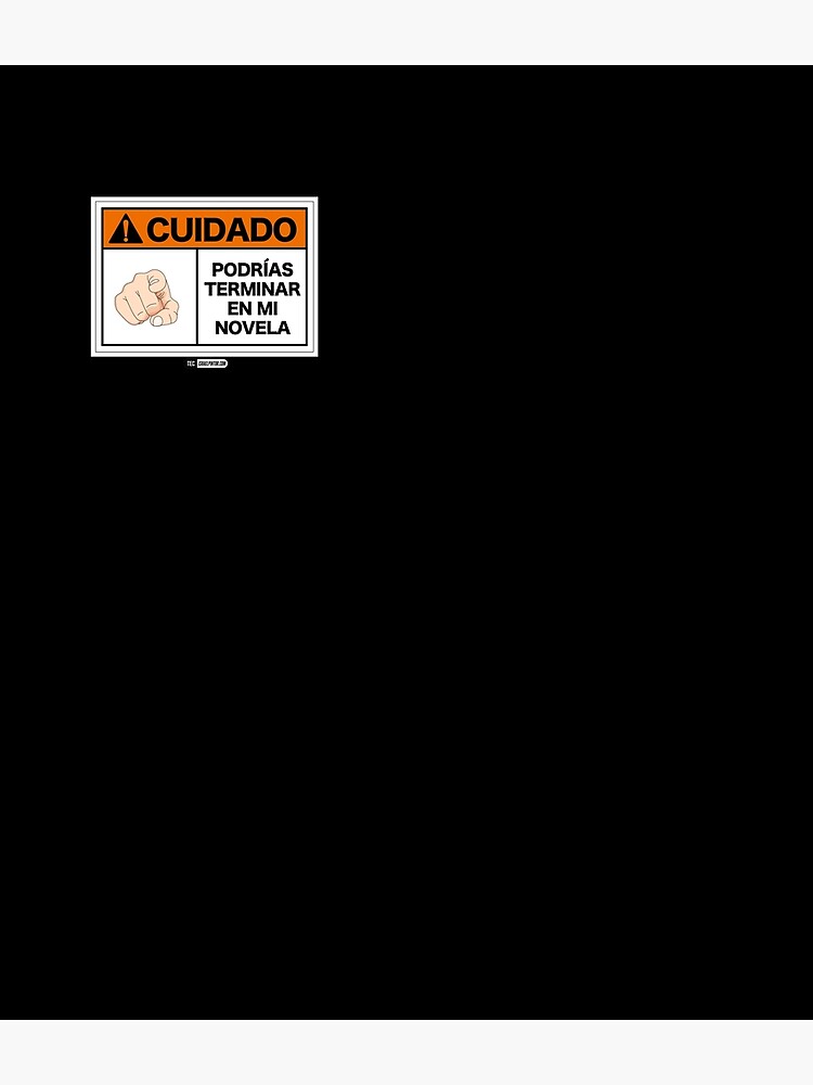 ¡Cuidado! Podrías terminar en mi novela de israelpintor