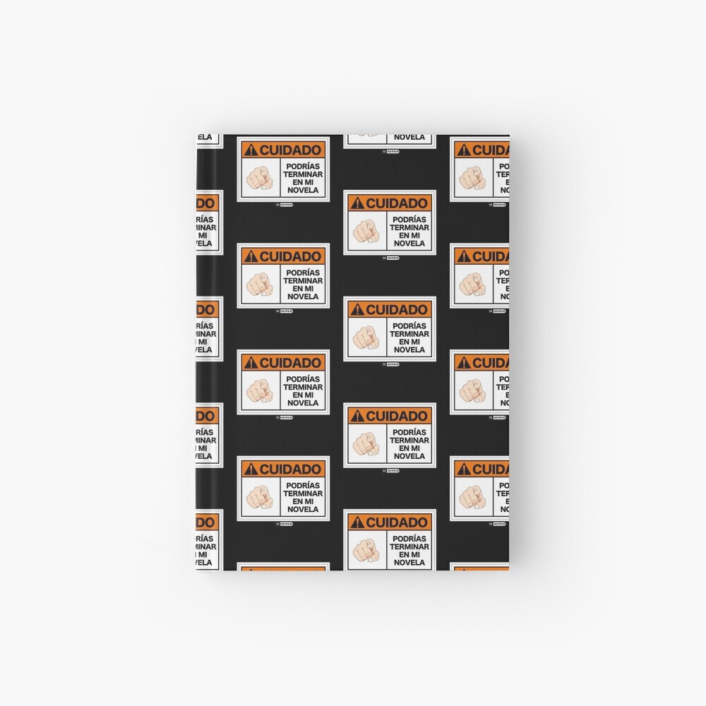 ¡Cuidado! Podrías terminar en mi novela Cuaderno de tapa dura
