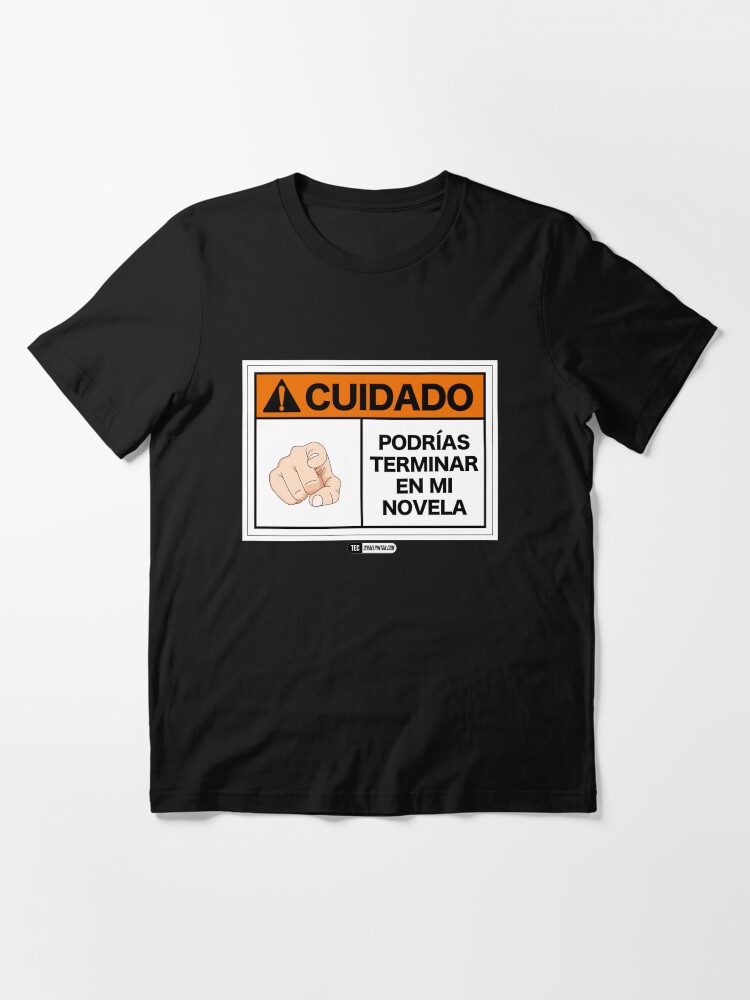 Vista alternativa de Camiseta esencial ¡Cuidado! Podrías terminar en mi novela