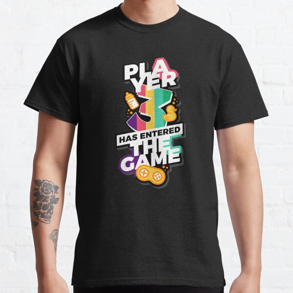 Player 3 has entered the game Classic T-Shirt