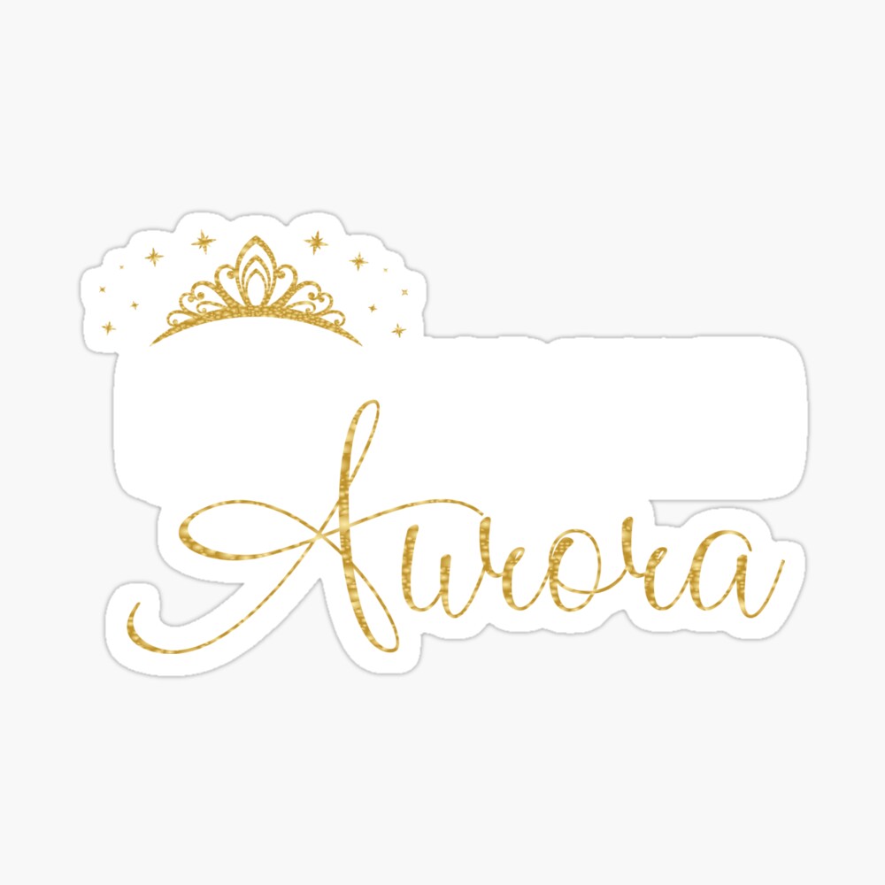 Queens Are Named Aurora Personalized First Name Girl Design Poster By Grabitees Redbubble