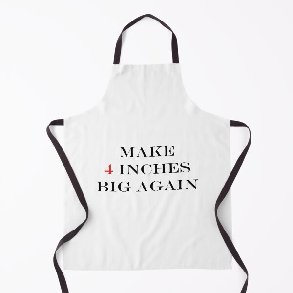 Item preview, adult humour - make 4 inches big again designed and sold by nananinanana.