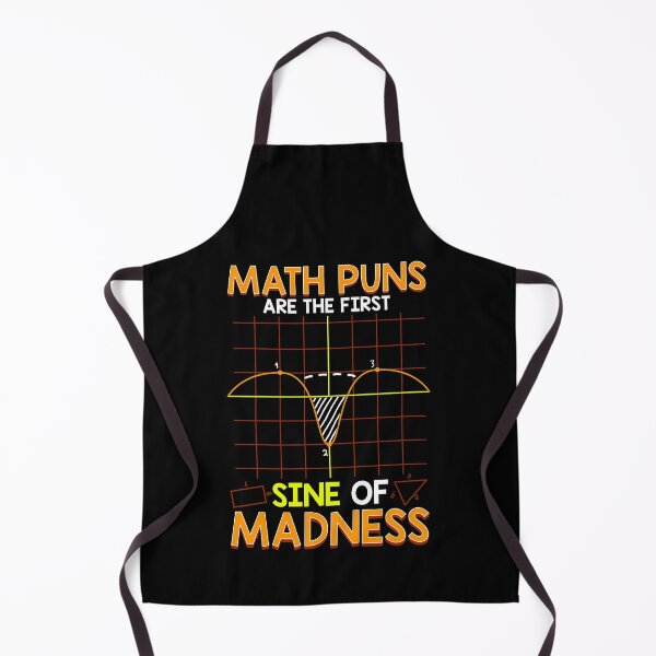 Item preview, Funny Math Puns Are The First Sine Of Madness designed and sold by perfectpresents.