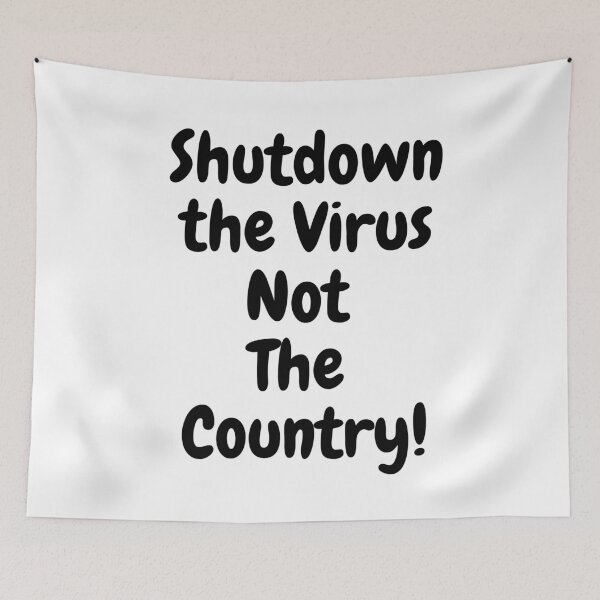 Item preview, Shut down the virus not the country designed and sold by youngdstag.