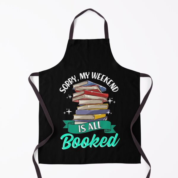 Item preview, Sorry My Weekend Is All Booked Funny Reading Pun designed and sold by perfectpresents.
