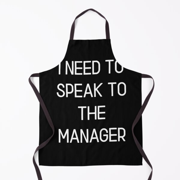 Artikelvorschau, Ich muss mit dem Manager sprechen entworfen und verkauft von The Full Cart.
