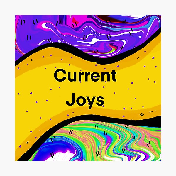 Current Joys Photographic Prints Redbubble