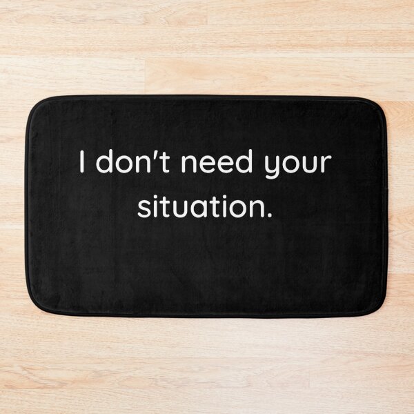 Item preview, Copy of Jordyn Woods - I don't need your situation designed and sold by Sanskrati.