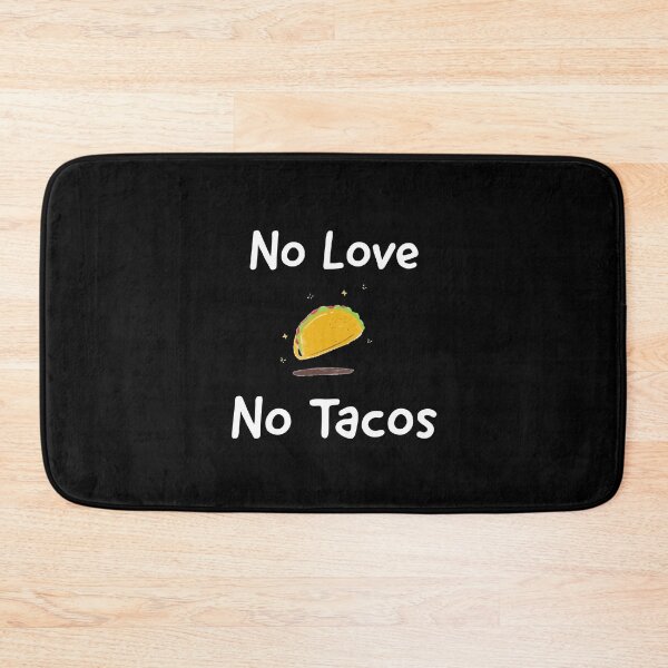 Item preview, No Love No Tacos designed and sold by Riskyht.