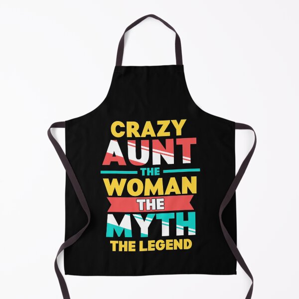 Item preview, Crazy Aunt: The Woman, Myth, Legend Funny Auntie designed and sold by perfectpresents.