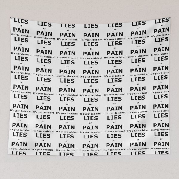 Item preview, Lies or Pain - It's your decision!  designed and sold by DOM-Shop.