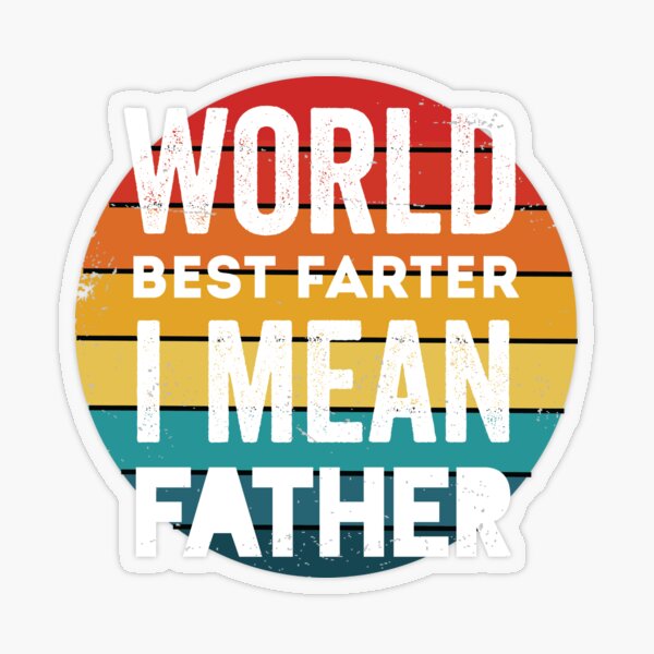 Free Free 335 Worlds Best Farter I Mean Father Svg SVG PNG EPS DXF File