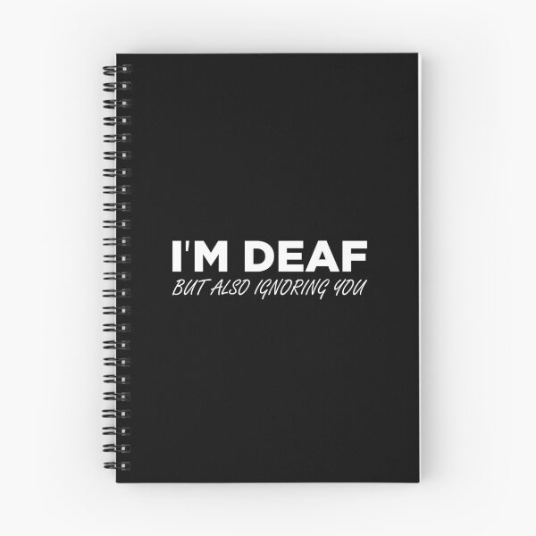 Item preview, I'm Deaf But Also Ignoring You designed and sold by GoldenDov.