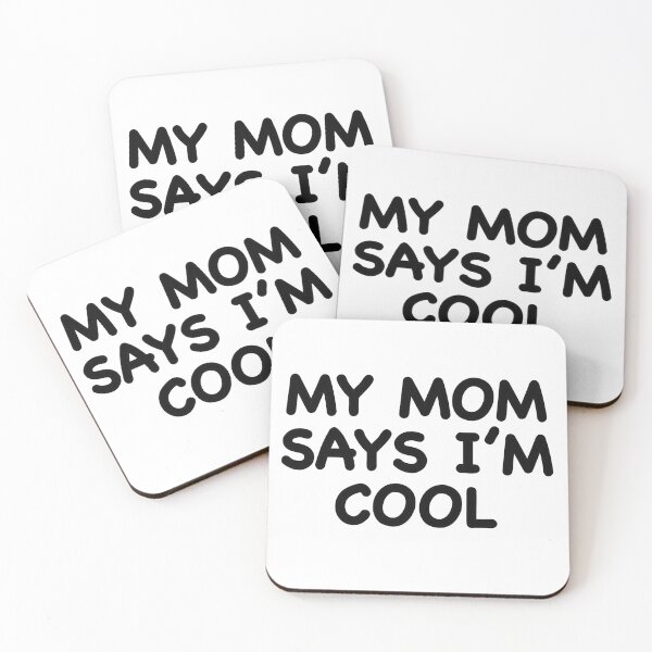 Item preview, My Mom Says I’m Cool designed and sold by popculturechick.