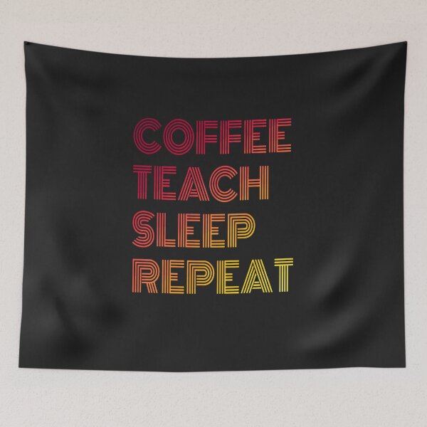 Item preview, Coffee teach sleep repeat designed and sold by Delicarte.