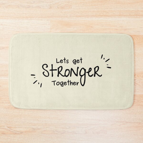 Item preview, Lets Get Stronger Together designed and sold by kindxinn.