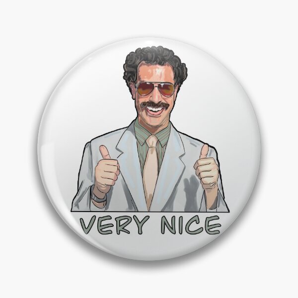 Item preview, Borat - very niiiice designed and sold by Shelmodine79.