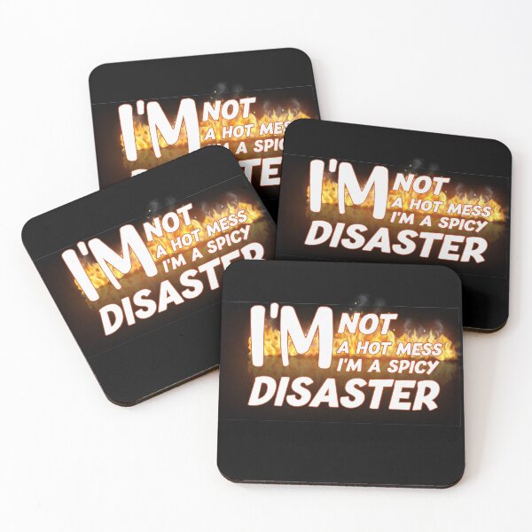 Item preview,  Im Not A Hot Mess Im A Spicy Disaster,funny designed and sold by makoul.