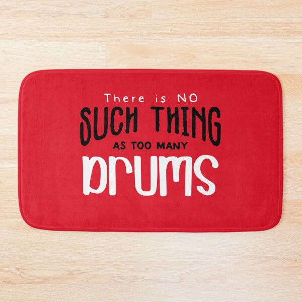 Item preview, funny drummer - There is No Such Thing as Too Many Drums designed and sold by nananinanana.