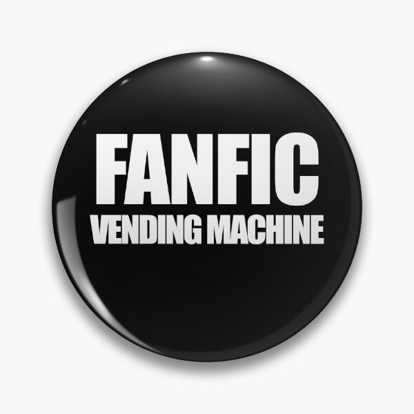Item preview, Fanfic Vending Machine designed and sold by AllLeftSides42.