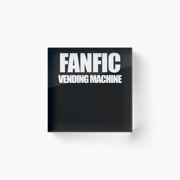 Item preview, Fanfic Vending Machine designed and sold by AllLeftSides42.