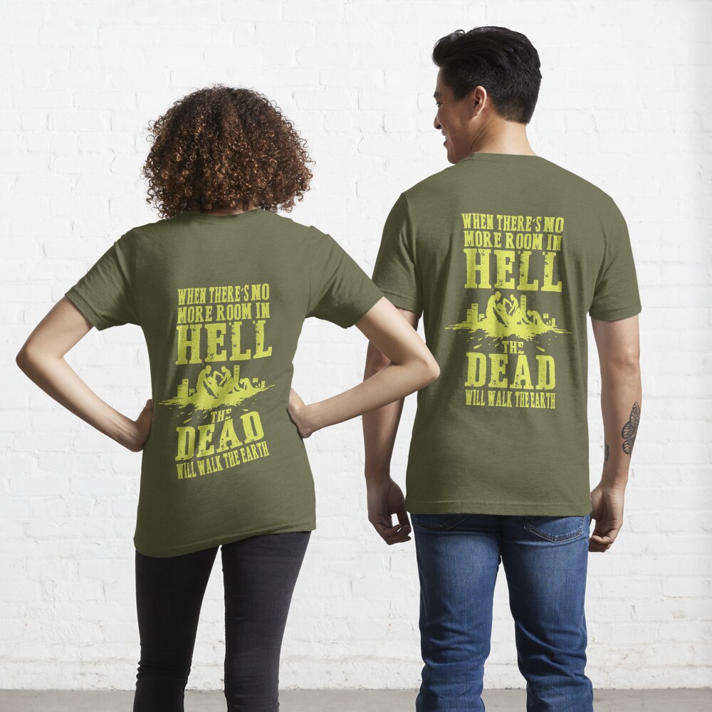 Rotten Dot Com When Hell Is Full The Dead Will Walk Earth T-shirt