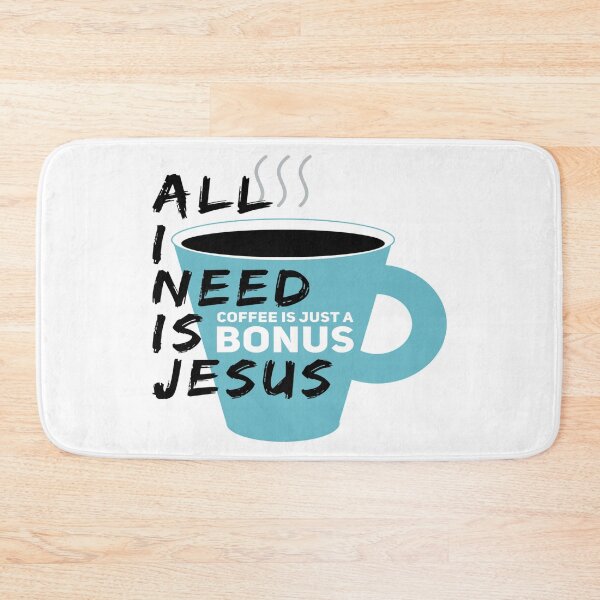Item preview, All I need is Jesus Coffee is just a bonus designed and sold by Solus Christus.